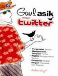 Gaul Asik Dengan Twitter