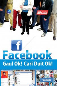 Facebook Gaul Ok! Cari Duit Ok!