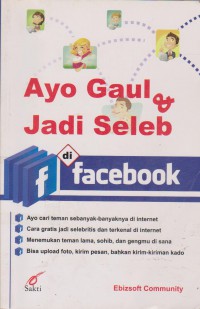 Ayo Gaul Dan Jadi Seleb Di Facebook