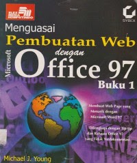 Menguasai Pembuatan Web Dengan Microsoft Office 97