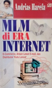 MLM di Era Internet : E-Commerce, Arisan Lewat E-Mail, Dan Distributor 