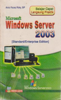 Belajar Cepat Langsung Praktik:Microsoft Windows Server 2003