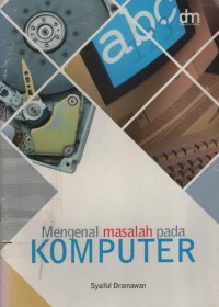 Mengenal Masalah Pada Komputer