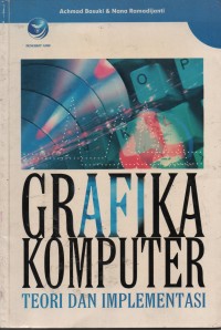 Grafika Komputer : Teori Dan Implementasi