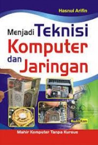 Menjadi Teknisi Komputer Dan Jaringan