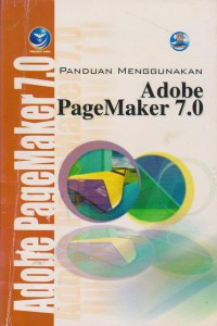 Panduan Menggunakan Adobe Pagemaker 7.0