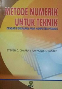 Metode Numerik Untuk Teknik : Dengan Penerapan Pada Komputer Pribadi