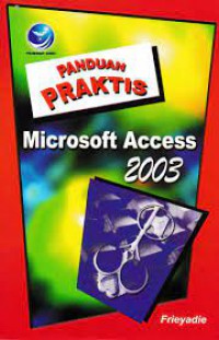 Panduan Praktis Microsoft Access 2003