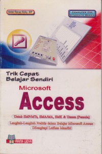 Trik Cepat Belajar Sendiri Microsoft Access