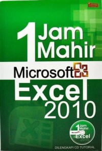 1 Jam Mahir Microsoft Excel 2010