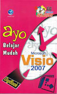 Ayo Belajar Mudah Microsoft Visio 2007