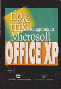 Tip & Trik Menggunakan Microsoft Office XP