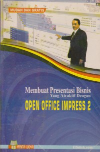 Membuat Presentasi Bisnis Yang Atraktif Dengan Open office Impress 2: Mudah Dan Gratis