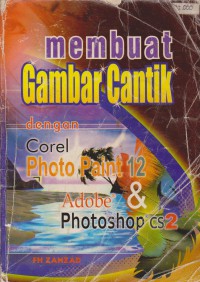 Membuat Gambar Cantik Dengan Corel Photo Paint 12 & Adobe Photoshop cs2