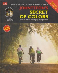 Langsung Pinter>>> Adobe Photoshop : Johntefon's Secret Of Colors Untuk Semua Umur Juga Bagi Pemula