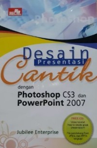 Desain Presentasi Cantik Dengan Photoshop CS3 Dan PowerPoint 2007