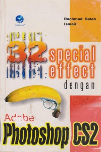 32 Special Effect Dengan Adobe Photoshop CS2