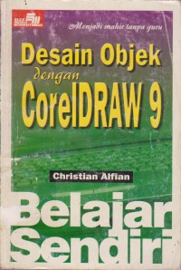 Belajar Sendiri Desain Objek Dengan Coreldraw 9