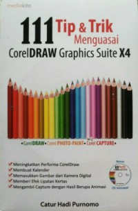 111 Tip & Trik Menguasai CorelDraw Gaphics Suite X4