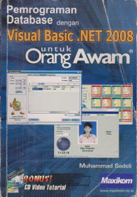 Pemrograman Database Dengan Visual Basic.NET 2008 Untuk Orang Awam