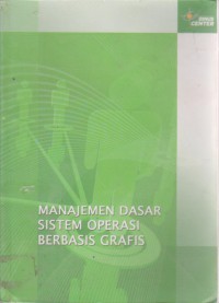 Manajemen Dasar Sistem Operasi Berbasis Grafis