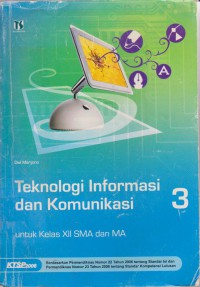 Teknologi Informasi Dan Komunikasi Untuk Kelas XII SMA Dan MA