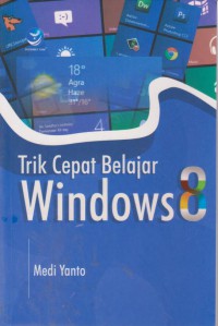 Trik Cepat Belajar Windows 8