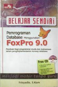 Belajar Sendiri Pemrograman Database Menggunakan Foxpro 9.0