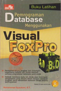 Buku Latihan Pemrograman Database Menggunakan Visual Foxpro 8.0