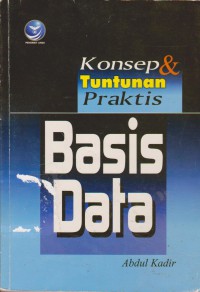 Konsep & Tuntutan Praktis Basis Data