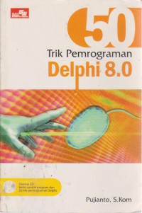 50 Trik Pemrograman Delphi 8.0