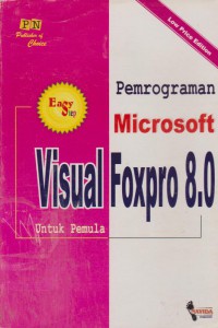 Pemrograman Microsoft Visual Foxpro 8.0 Untuk Pemula