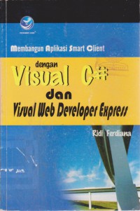 Membangun Aplikasi Smart Client Dengan Visual C Dan Visual Web Developer Express