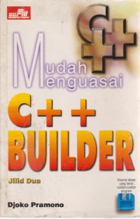 Mudah menguasai C++ Builder