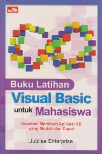 Buku Latihan Visual Basic Untuk Mahasiswa