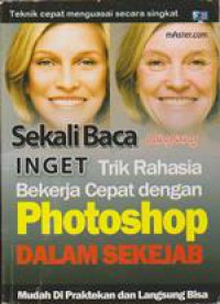 Trik Rahasia Bekerja Cepat Dengan Photoshop