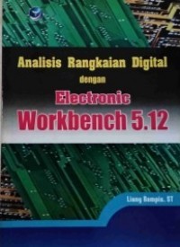 Analisis Rangkaian Digital Dengan Electronic Workbench 5.12