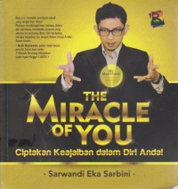 The Miracle of you : Ciptakan Keajaiban dalam diri anda