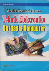 Media Pembelajaran Teknik Elektronika Berbasis Komputer