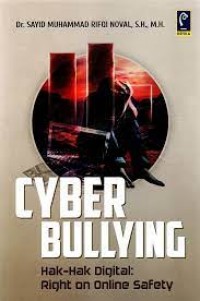 Cyber Bullying Hak-Hak Digital : Right On Online Safety