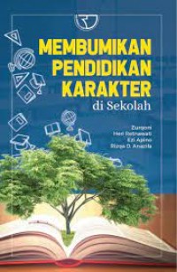 Membumikan Pendidikan Karakter Di Sekolah