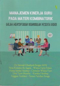 Manajemen Kinerja Guru Pada Materi Kombinatorik Dalam Menciptakan Keunggulan Peserta Didik