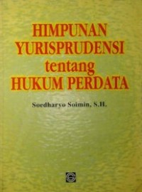 Himpunan Yurisprudensi Tentang Hukum Perdata