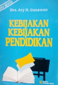 Kebijakan-Kebijakan Pendidikan