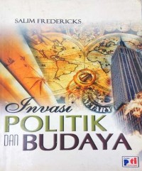 Invasi Politik Dan Budaya