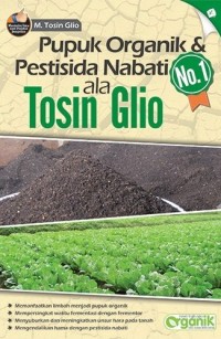 Pupuk Organik & Pestisida Nabati Ala Tosin Gilo