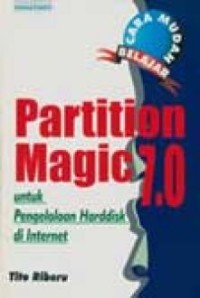 Cara Mudah Belajar Partition Magic 7.0 Untuk Pengelolaan Harddisk Di Internet