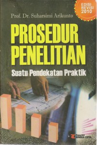 Prosedur Penelitian : Suatu Pendekatan Praktik