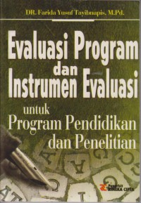 Evaluasi Program Dan Instrumen Evaluasi Untuk Program Pendidikan Dan Penelitian