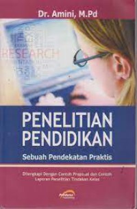 Penelitian Pendidikan Sebuah Pendekatan Praktis